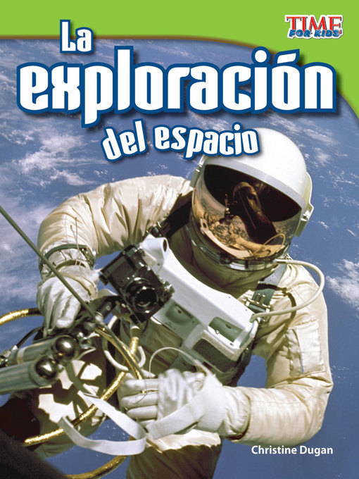 Title details for La exploración del espacio by Christine Dugan - Available